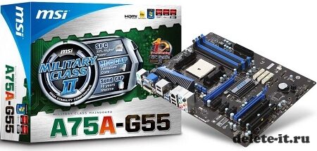 MSI A75A-G55 с Click BIOS оболочкой и AMD Llano процессорами